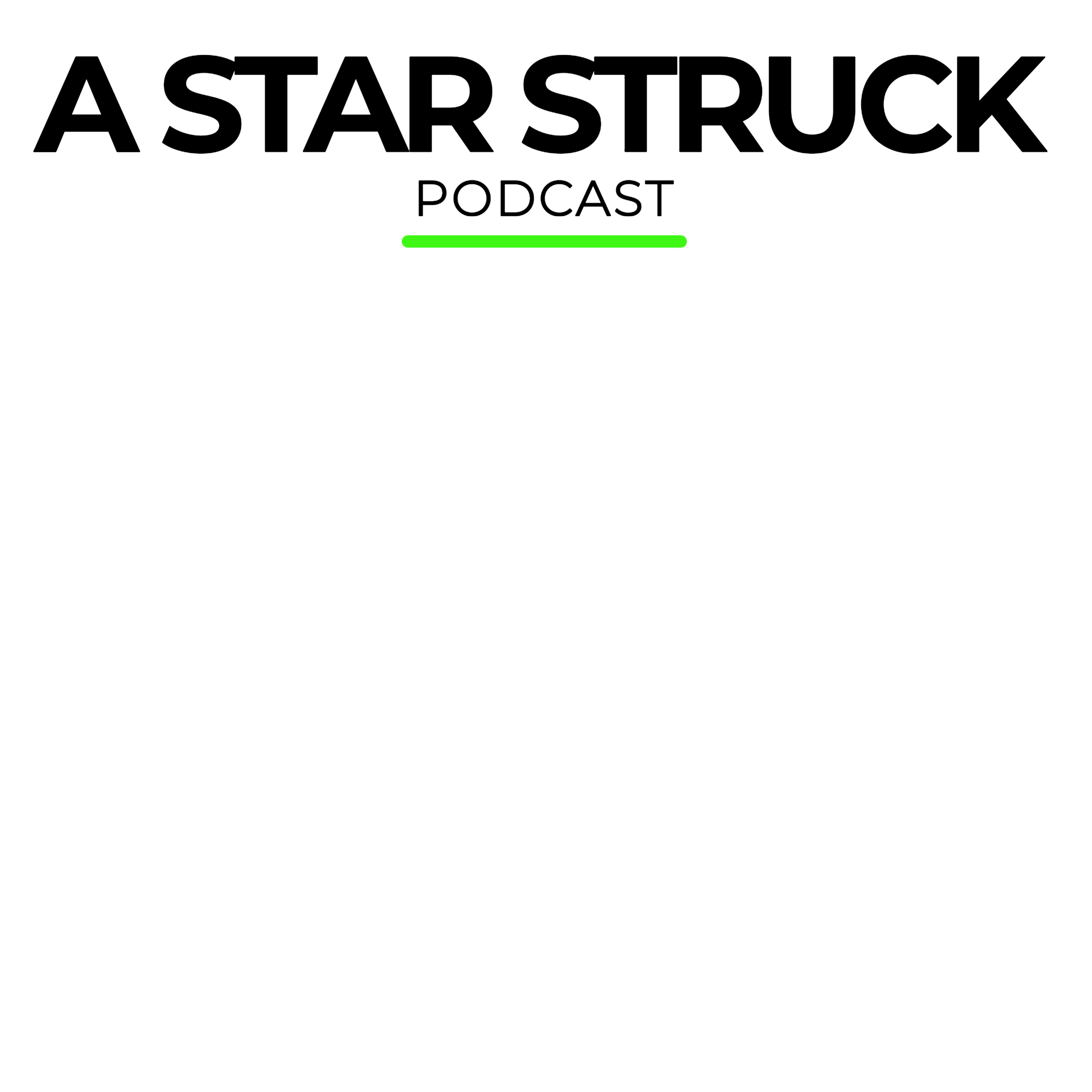 A Star Struck Podcast